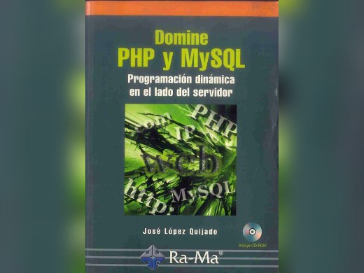 Libro «Domine PHP y MySQL», José López Quijado (Ra-Ma, con CD-ROM)